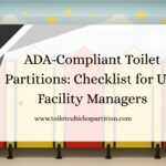 ADA-Compliant Toilet Partitions